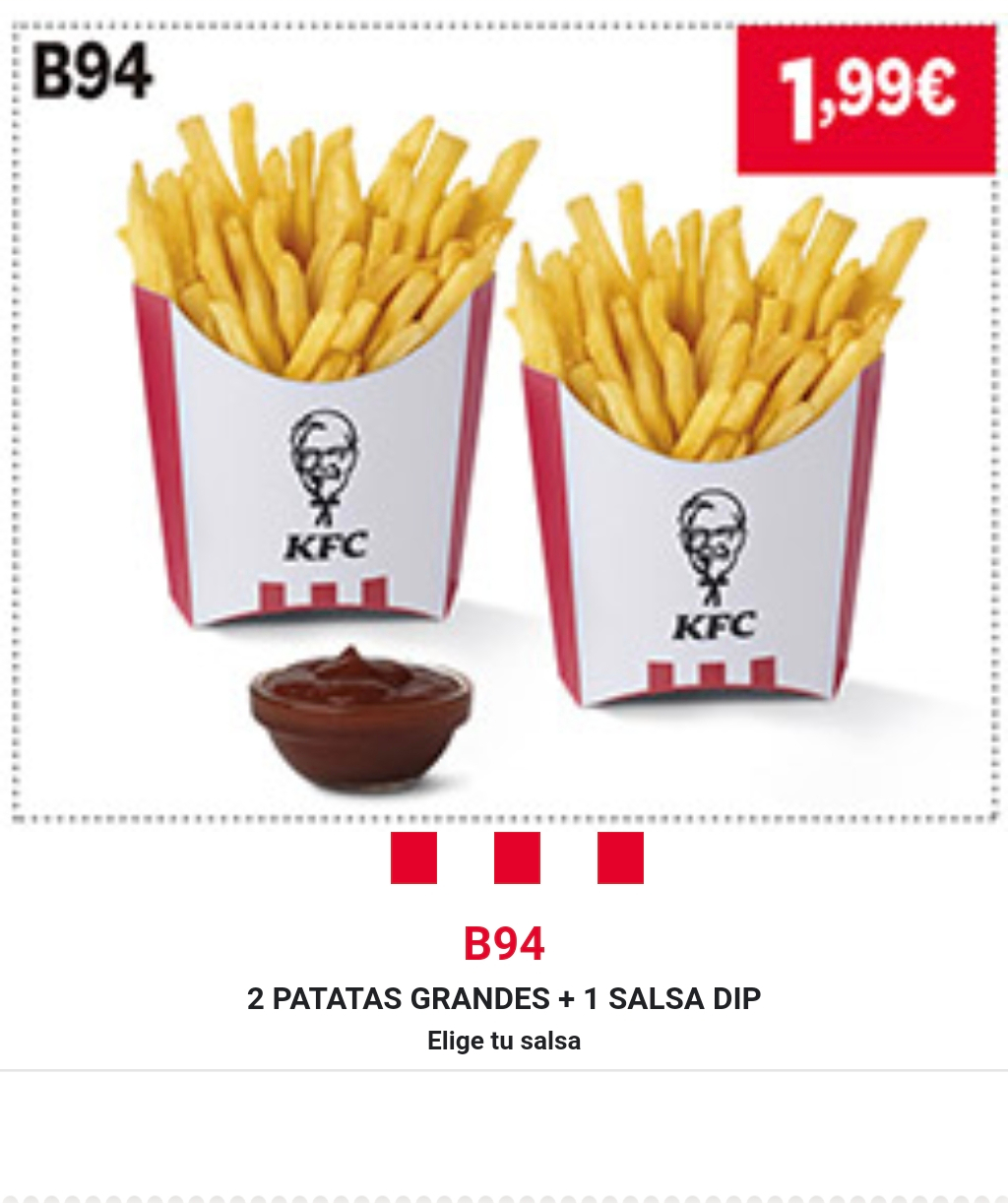 2 patatas fritas grandes + 1 salsa Dip por 1,99€ en KFC