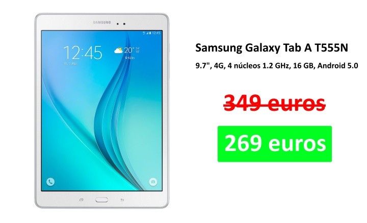 ¡Chollo! Tablet 9,7" Samsung Galaxy Tab A 4G solo 269€ (-23% dto)