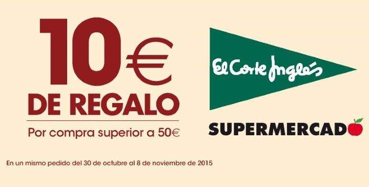 ¡SuperChollo! 10€ de regalo comprando en Supermercado El Corte Inglés