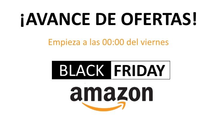 ¡OJO! Amazon avanza algunas ofertas del Black Friday que empieza a las 00:00