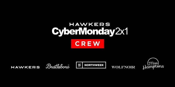 ¡Cyber Monday! 2x1 en Hawkers y en todas sus marcas filiales
