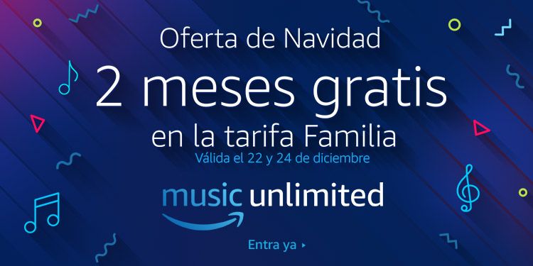 ¡Oferta Navidad! 2 meses gratis en Amazon Music Unlimited