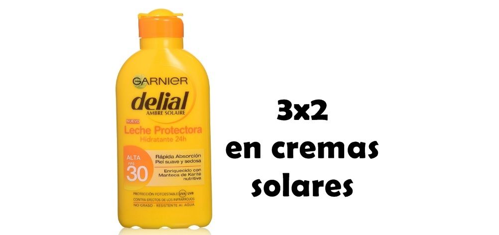 ¡Chollo! 3x2 en cremas solares de Garnier y L'oreal ¡Llévate 3 y paga sólo 2!