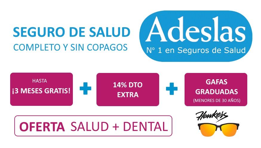 Seguro Adeslas Médico y Dental con 3 meses gratis + 14% extra + gafas graduadas