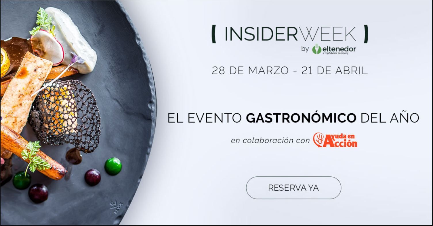 ¡Insider Week! Reserva menús de lujo por toda España desde 25€ (+ acción solidaria)
