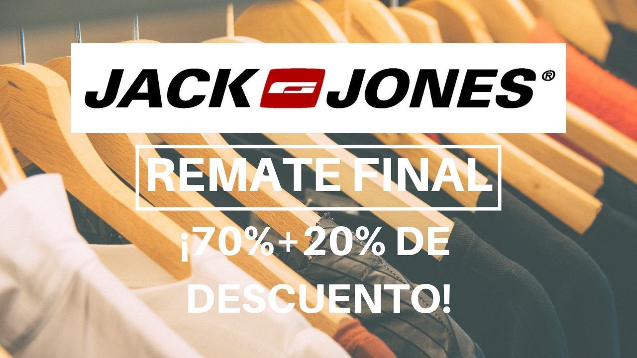 ¡Remate Final! Rebajas hasta un 70% + 20% extra en Jack & Jones Promoción válida del 29 al 31 de julio de 2019