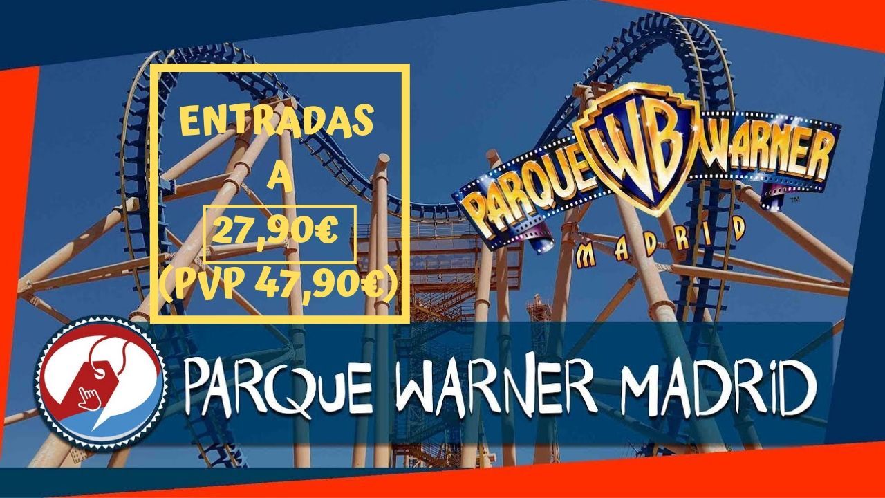 Entradas Parque Warner Madrid 1 día Agosto por sólo 27,90€ (PVP 47,90€)
