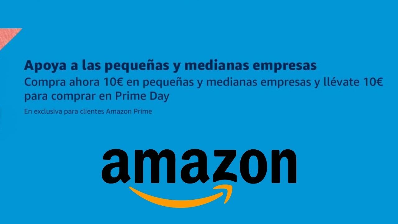 10€ gratis para el Prime Day comprando 10€ en productos de PYMES en Amazon