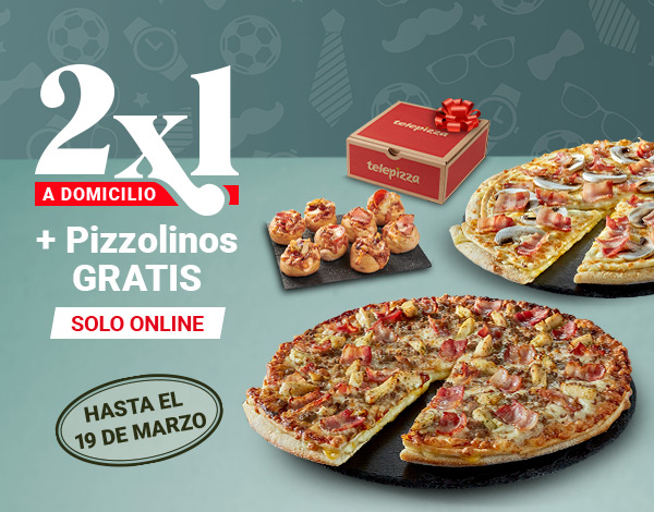 2x1 en pizzas medianas o familiares + Pizzolinos (1 ración) gratis en pedidos a domicilio en Telepizza