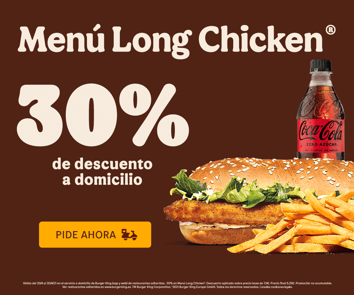 30% de descuento en menú Long Chicken en pedidos en el servicio a domicilio de Burger King (App y web)