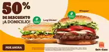 50% de descuento en hamburguesas Whopper, Whopper Vegetal, Long Chicken o Long Vegetal en pedidos en el servicio a domicilio de Burger King (app y web)