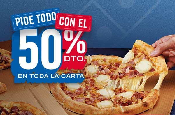 50% de descuento en todo tu pedido online a domicilio en Domino's Pizza (pedido mínimo 12,99€) (oferta válida en la web y en la app)