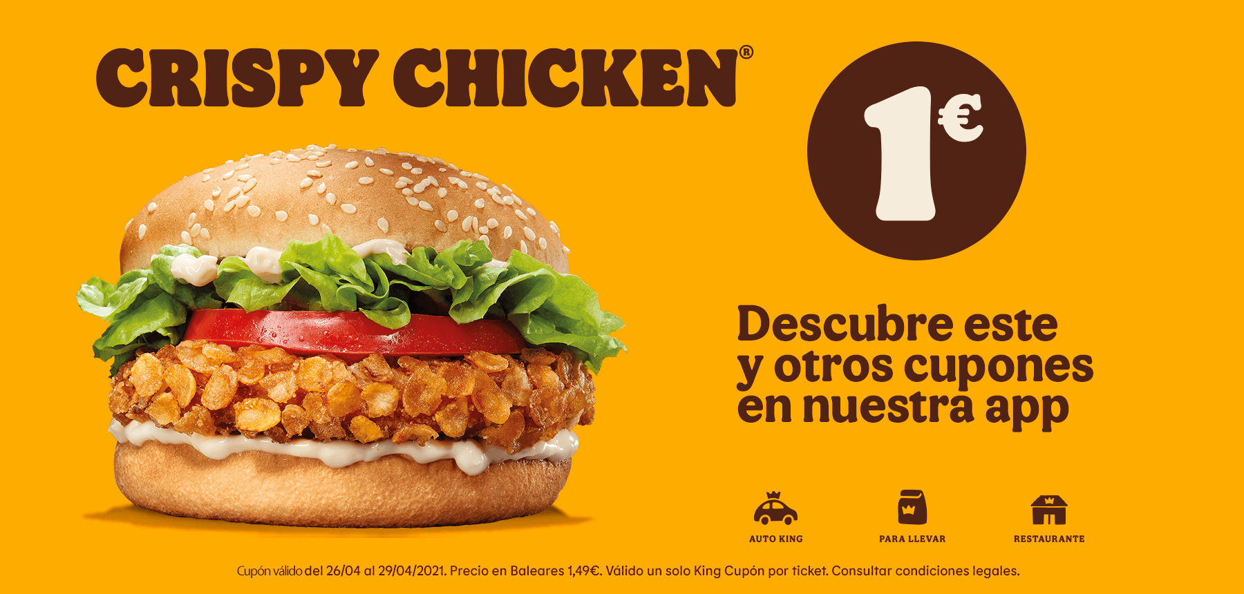 Crispy Chicken por 1€ (1,49€ en Baleares) en Burger King (válido en Auto King, para llevar y en restaurante)