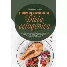 El libro de la cocina de la dieta cetogénica