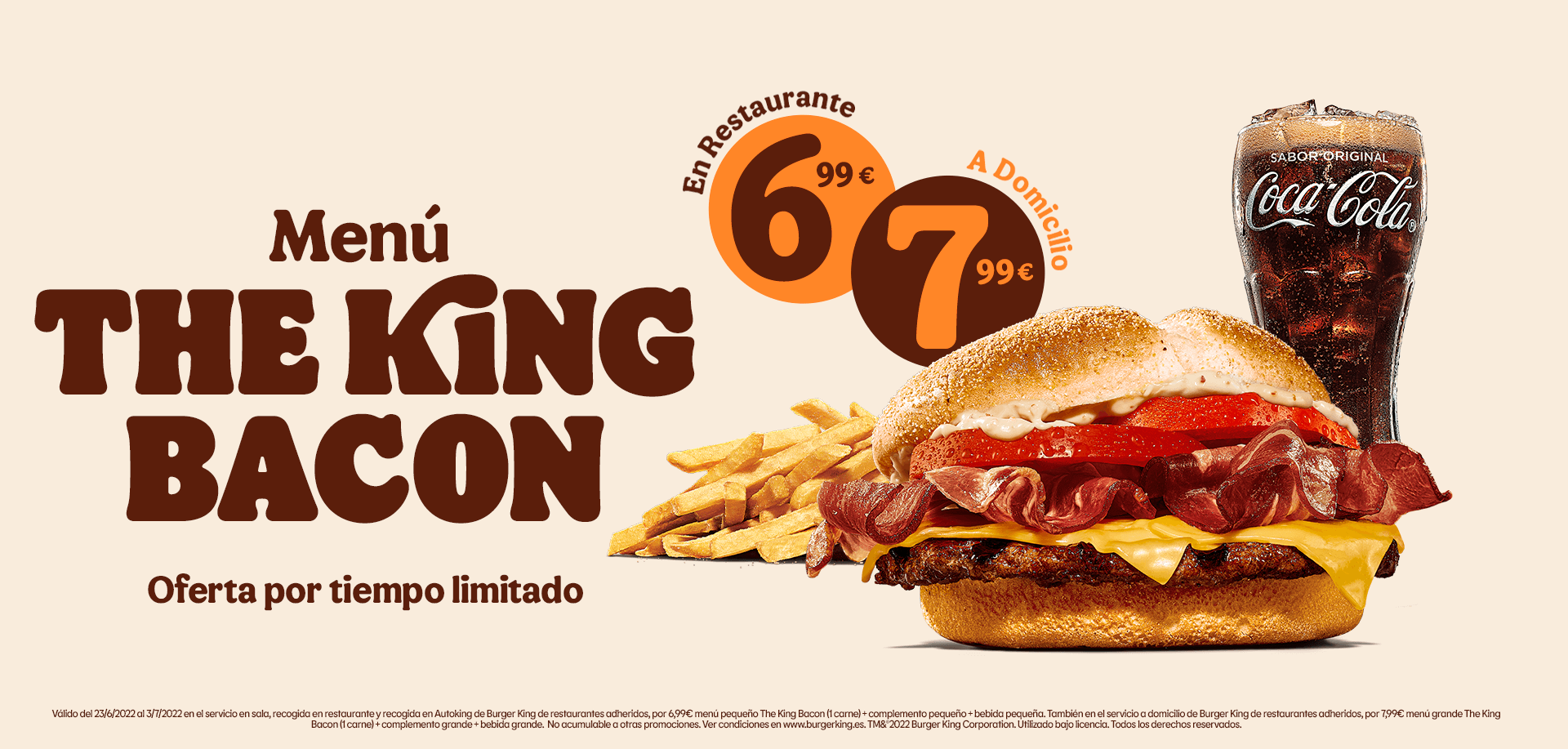 Menú pequeño The King Bacon (1 carne) + complemento pequeño + bebida pequeña por 6,99€ en pedidos en sala, recogida en restaurante y recogida en AutoKing de Burger King o por 7,99€ en el servicio a domicilio de Burger King