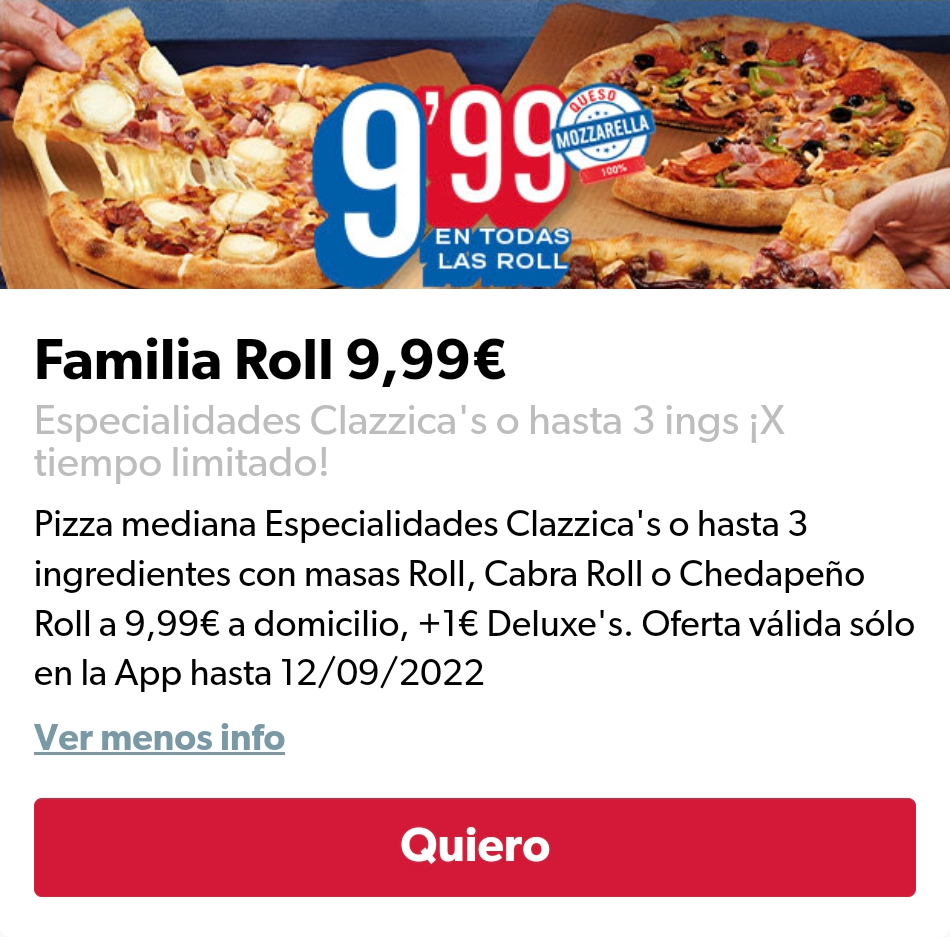 Pizza mediana Especialidades Clazzica's o hasta 3 ingredientes con masas Roll por 9,99€ en pedidos en el servicio a domicilio de Domino's Pizza (oferta valida en la app)